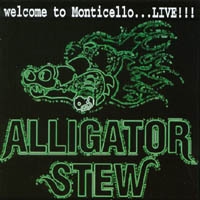 Alligator Stew Welcome To Monticello ... Live Album Cover