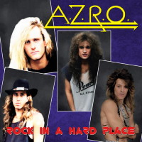 A.Z.R.O. Rock in a Hard Place Album Cover