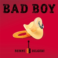 Benni Bilgeri Bad Boy Album Cover