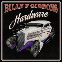 [Billy F. Gibbons Hardware Album Cover]