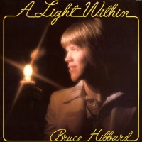 [Bruce Hibbard A Light Within Album Cover]