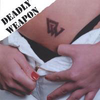 [Deadly Weapon Deadly Weapon Album Cover]
