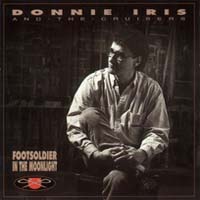 [Donnie Iris and The Cruisers Footsoldier In The Moonlight Album Cover]