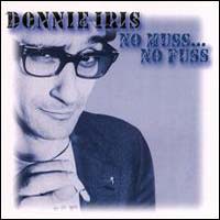 [Donnie Iris and The Cruisers No Muss... No Fuss Album Cover]