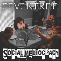 [Fevertree Social Mediocracy Album Cover]