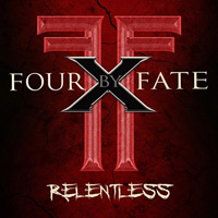 [Four By Fate Relentless Album Cover]