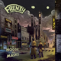 [Frenzy Of Hoods and Masks Album Cover]