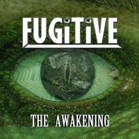 [Fugitive The Awakening Album Cover]