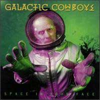 [Galactic Cowboys Space In Your Face Album Cover]