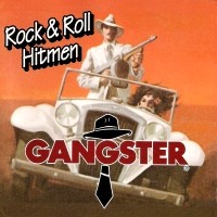 [Gangster Rock and Roll Hitmen Album Cover]
