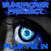[Gundacker Project Plug Me In Album Cover]