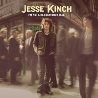 [Jesse Kinch I'm Not Like Everybody Else Album Cover]