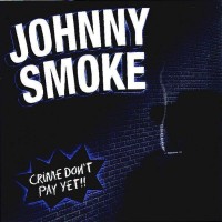 [Johnny Smoke  Album Cover]