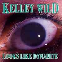 [Kelley Wild Looks Like Dynamite Album Cover]