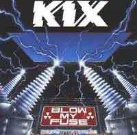 [Kix Blow My Fuse Album Cover]