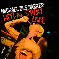 [Michael Des Barres Hot N Sticky Live Album Cover]
