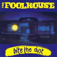 [The Foolhouse Bite The Dust Album Cover]
