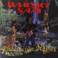 [Whisky Sam Phoenician Nights Album Cover]