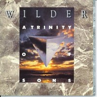 [Wilder A Trinity of Sons Album Cover]