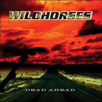 [Wild Horses Dead Ahead Album Cover]