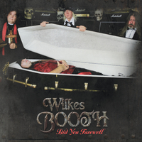 [Wilkes Booth Bid You Farewell Album Cover]
