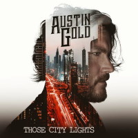 Austin Gold Those City Lights Album Cover