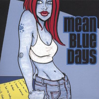 [Mean Blue Days Mean Blue Days Album Cover]
