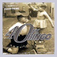 40 Ft. Ringo Funny Thing Album Cover