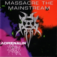 [Adrenalin Kick Massacre The Mainstream Album Cover]