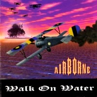 [Airborne Walk On Water Album Cover]