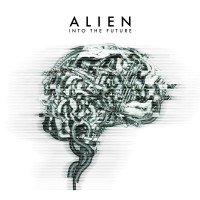 [Alien Into the Future Album Cover]