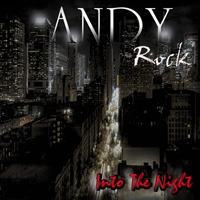 [Andy Rock Into The Night Album Cover]