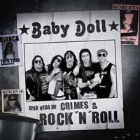 [Baby Doll Uma Vida de Crimes and Rock 'n' Roll Album Cover]
