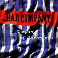 [Bad Company Company of Strangers Album Cover]
