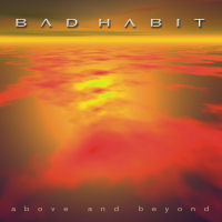 [Bad Habit Above And Beyond Album Cover]