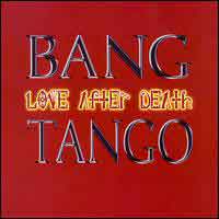 [Bang Tango Love After Death Album Cover]