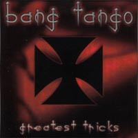 [Bang Tango Greatest Tricks Album Cover]
