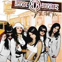 [Barbe-Q-Barbies All Over You Album Cover]