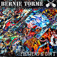 [Bernie Torme Flowers and Dirt Album Cover]