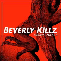 [Beverly Killz Iguana Mulata Album Cover]
