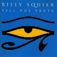 Billy Squier Tell The Truth Album Cover