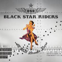 [Black Star Riders All Hell Breaks Loose Album Cover]