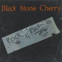 [Black Stone Cherry Rock n' Roll Tape Album Cover]