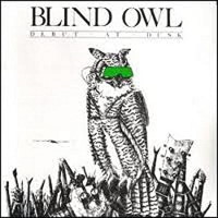 [Blind Owl Debut At Dusk Album Cover]