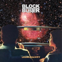 [Block Buster Losing Gravity Album Cover]