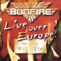 [Bonfire Live Over Europe - Golden Bullets Album Cover]