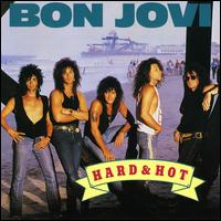 Bon Jovi Hard And Hot Album Cover