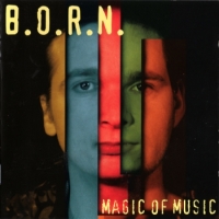 B.O.R.N. Magic Of Music Album Cover