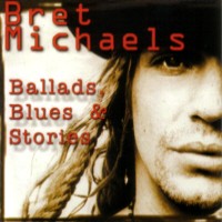 Bret Michaels Ballads, Blues and Stories Album Cover
