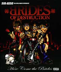 Brides Of Destruction Here Come the Brides (DVD-Audio) Album Cover